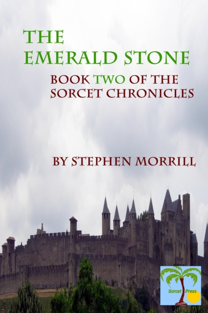 Emeraldstone: Book Two of the Sorcet Chronicles