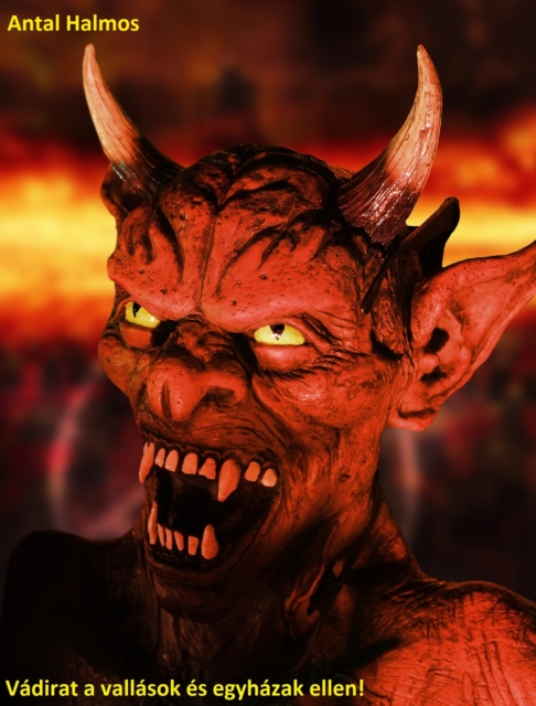 Vadirat a vallasok es egyhazak ellen!