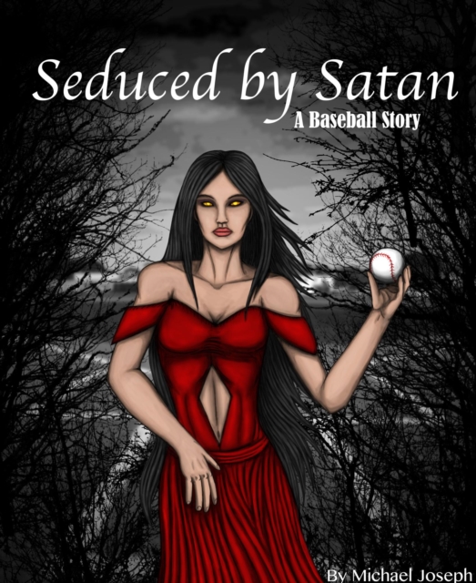 Seduced by Satan: A Baseball Story
