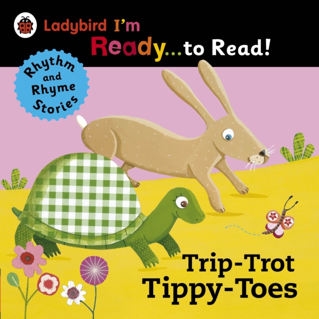 Trip-Trot Tippy-Toes: Ladybird I'm Ready to Read