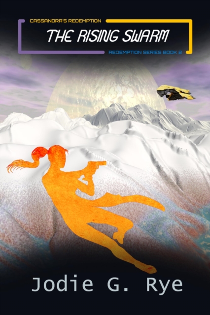 Rising Swarm - Book Two of the Redemption Series