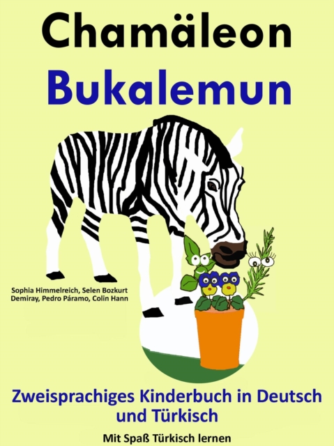 Zweisprachiges Kinderbuch in Deutsch und Turkisch: Chamaleon - Bukalemun - Die Serie zum Turkisch Lernen