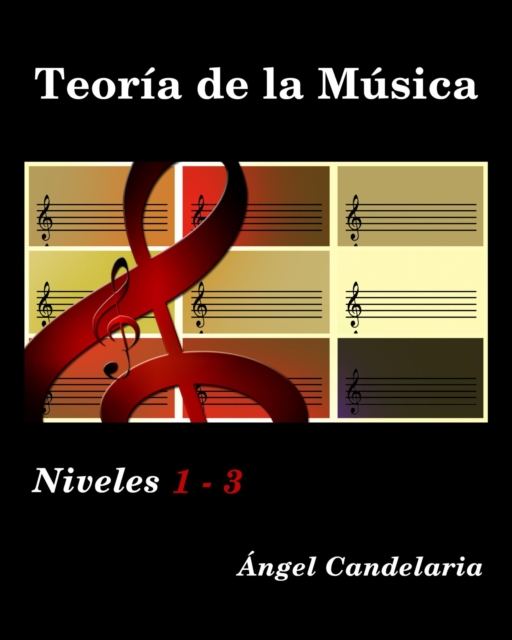Teoria de la Musica: Niveles 1 - 3