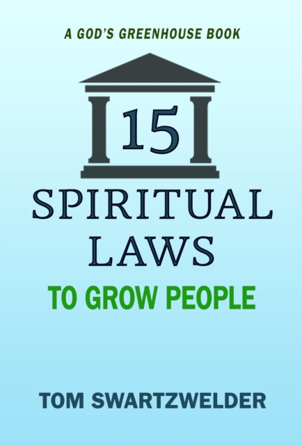 15 Spiritual Laws to Grow People