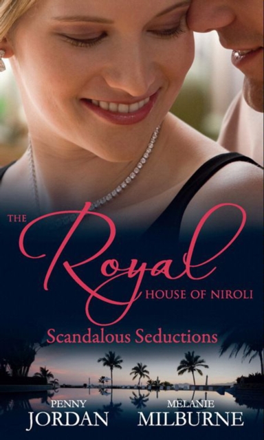 Royal House of Niroli: Scandalous Seductions