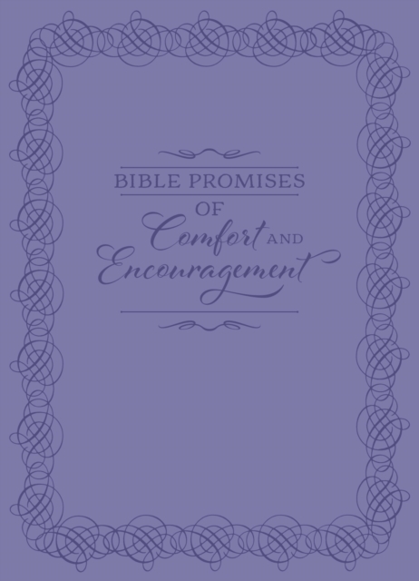 Bible Promises of Comfort and Encouragement