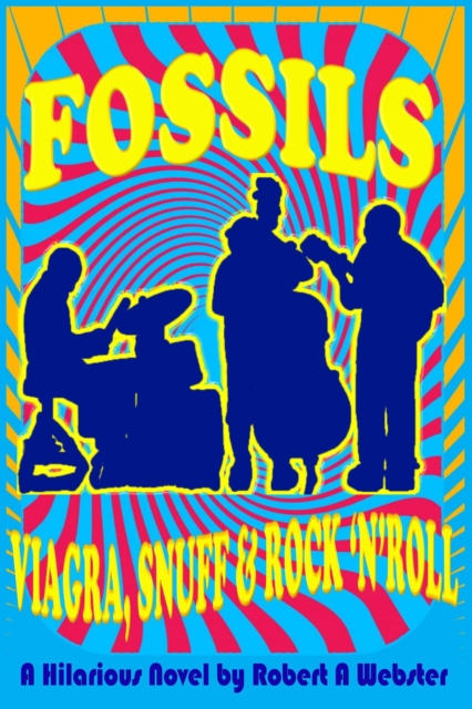 Fossils - Viagra Snuff and Rock 'n' Roll