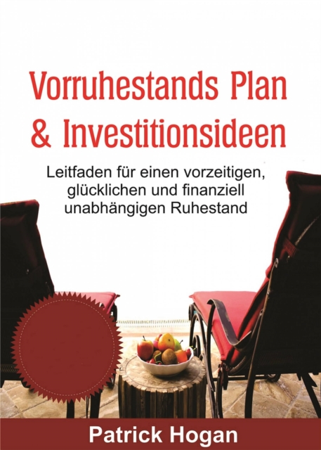 Vorruhestands Plan  & Investitionsideen