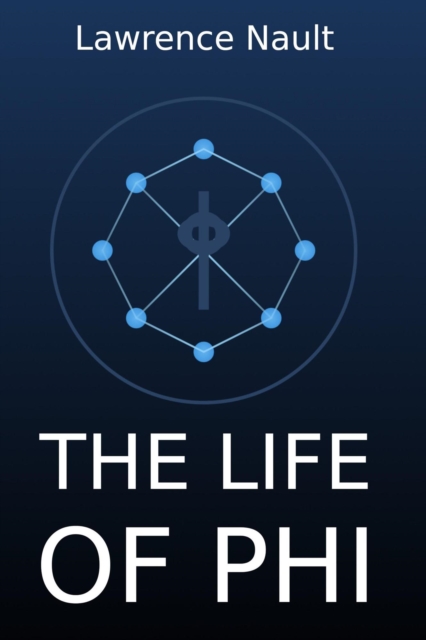 Life Of Phi