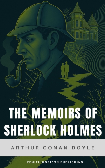 Memoirs of Sherlock Holmes
