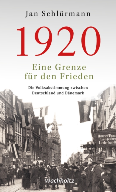 1920. Eine Grenze für den Frieden