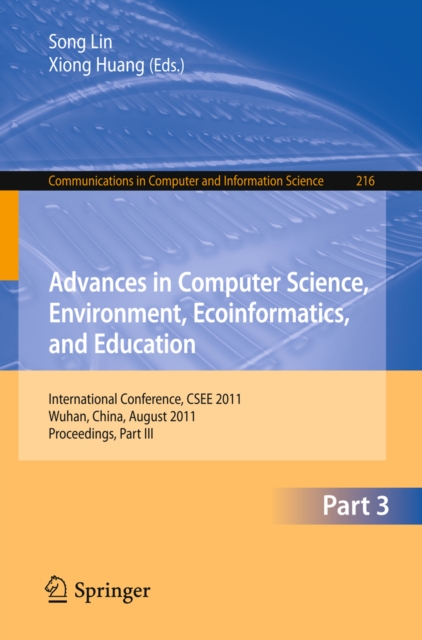 Advances in Computer Science, Environment, Ecoinformatics, and Education, Part III
