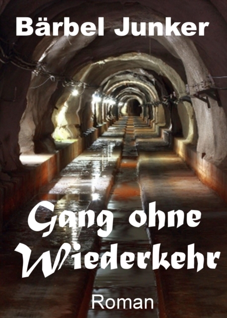 Gang ohne Wiederkehr