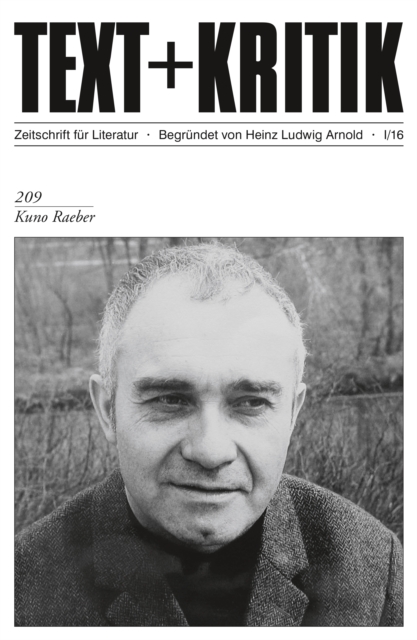 TEXT+KRITIK 209: Kuno Raeber