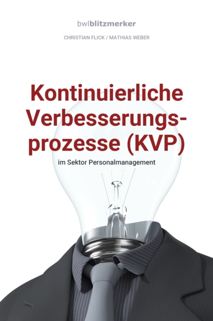 bwlBlitzmerker: Kontinuierliche Verbesserungsprozesse (KVP) im Sektor Personalmanagement