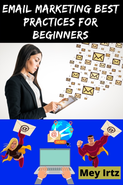 Email Marketing Best Practices for Beginners