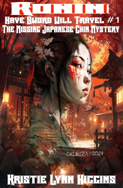 Ronin: Have Sword Will Travel #1 The Missing Japanese Chin Mystery 2024