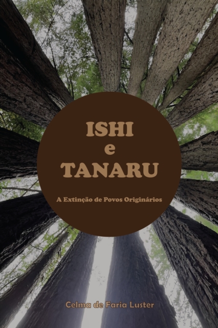 Ishi e Tanaru: A Extincao de Povos Originarios