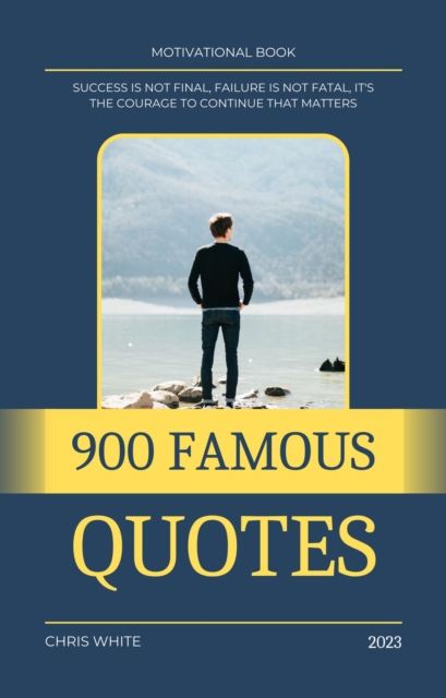900 Famous Quotes