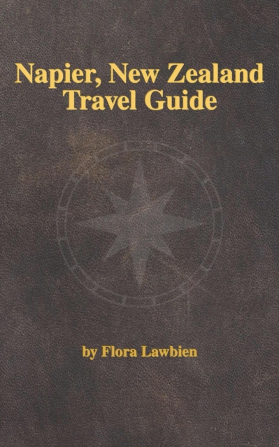 Napier, New Zealand Travel Guide