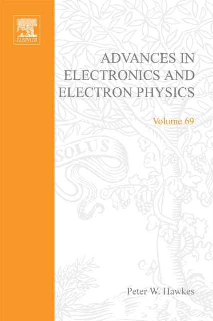 Advances in Electronics and Electron Physics