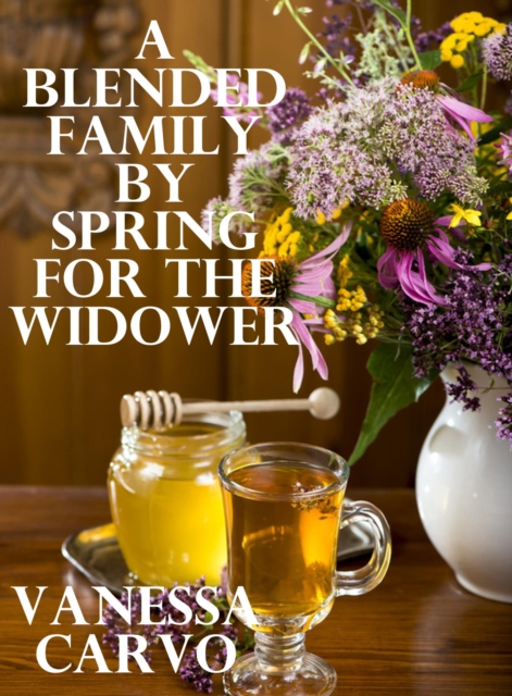 Blended Family by Spring for The Widower