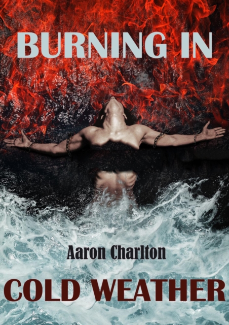 Burning in Cold Weather