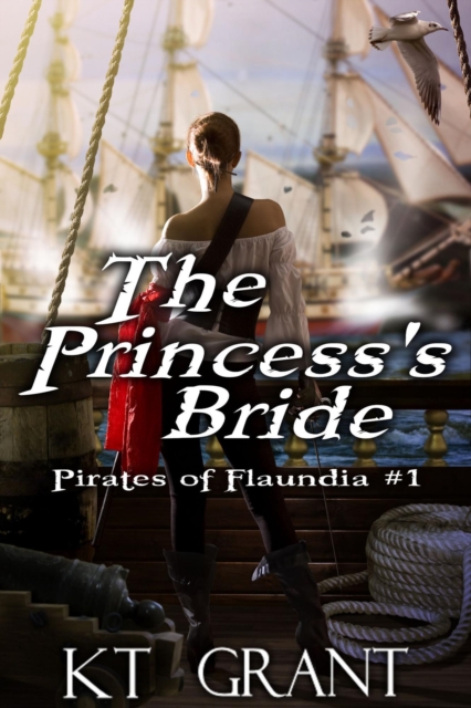 Princess's Bride (Pirates of Flaundia #1)