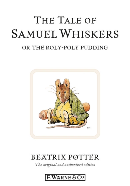 Tale of Samuel Whiskers or the Roly-Poly Pudding