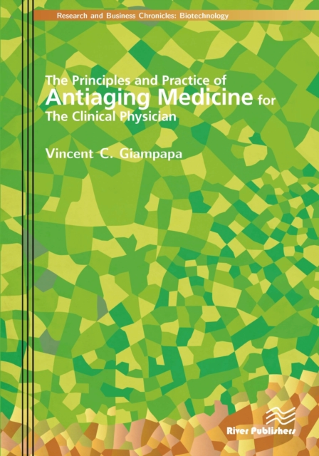 Principles and Practice of Antiaging Medicine for the Clinical Physician