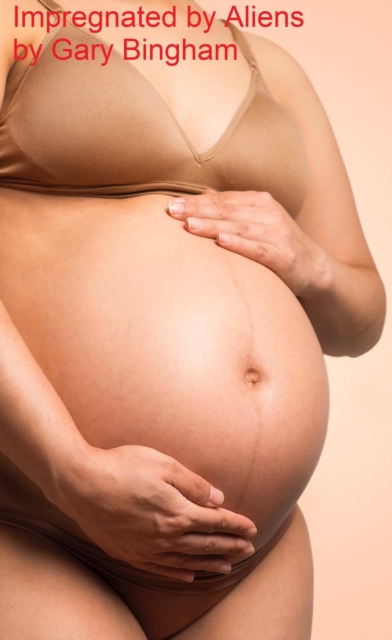Impregnated by Aliens