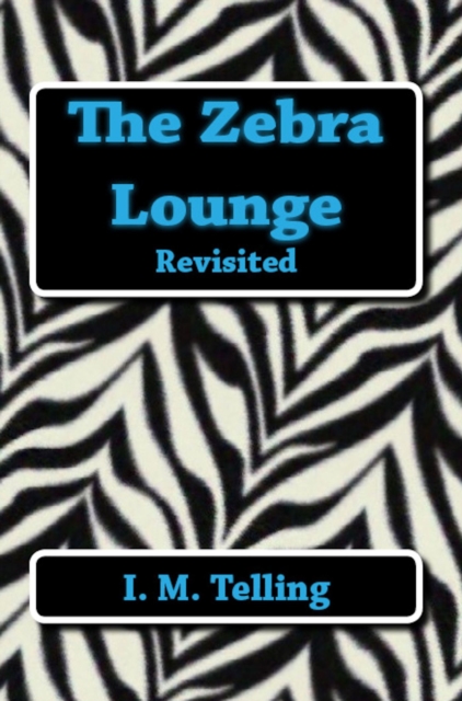 Zebra Lounge Revisited