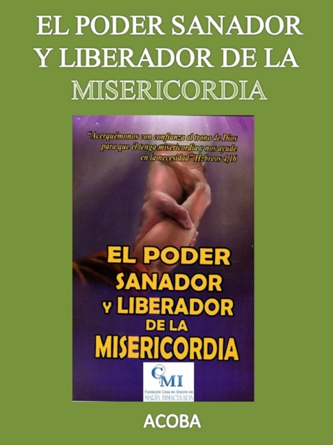 El poder sanador y liberador de la misericordia