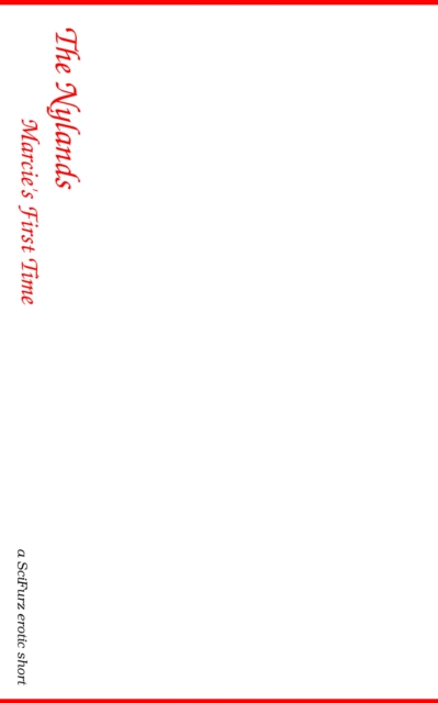 Nylands: Marcie's first time