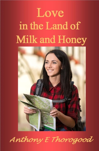 Love in the Land of Milk and Honey