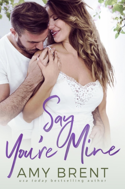 Say You're Mine