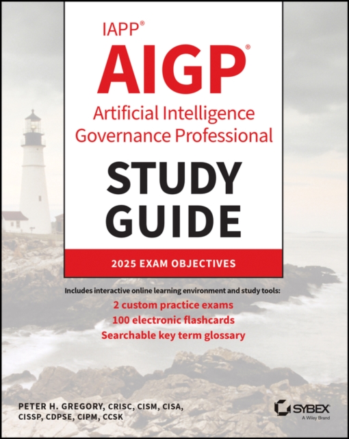 IAPP AIGP Artificial Intelligence Governance Professional Study Guide