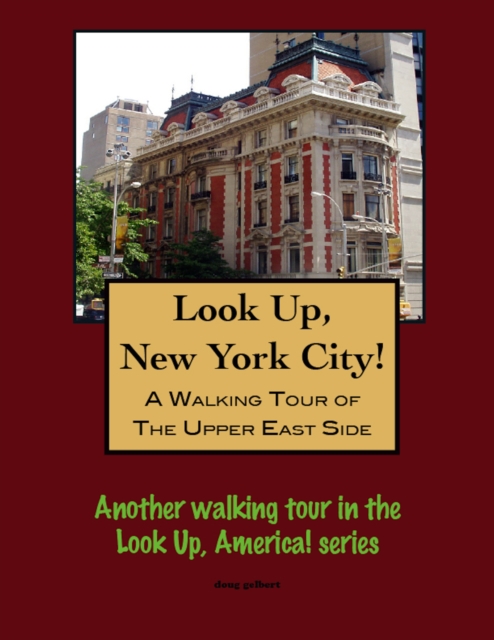 Walking Tour of New York City's Upper East Side