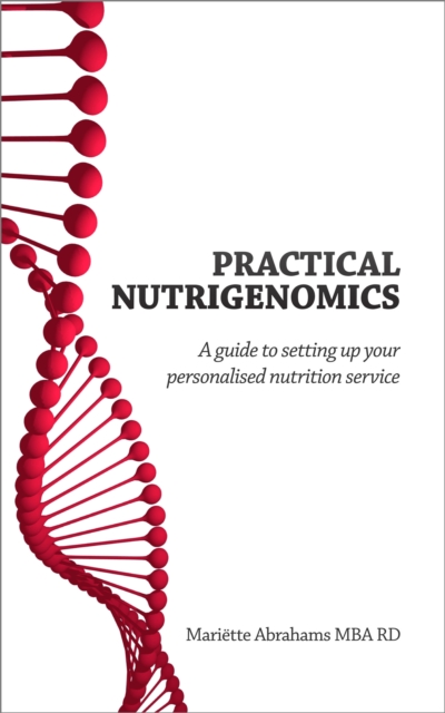 Practical Nutrigenomics - a guide to setting up your personalised nutrition service