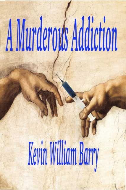 Murderous Addiction