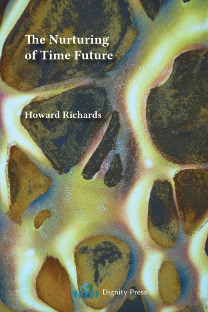 Nurturing of Time Future