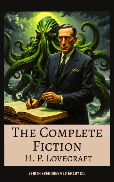 Complete Fiction of H. P. Lovecraft