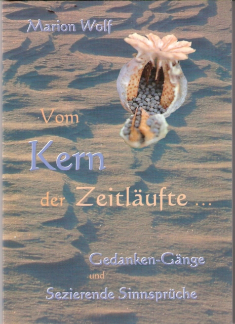 Vom Kern der Zeitläufte