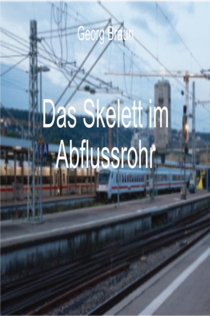 Das Skelett im Abflussrohr