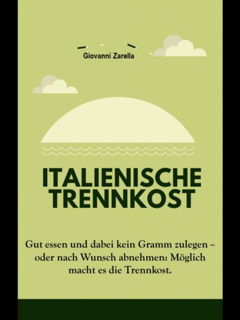 Italienische Trennkost