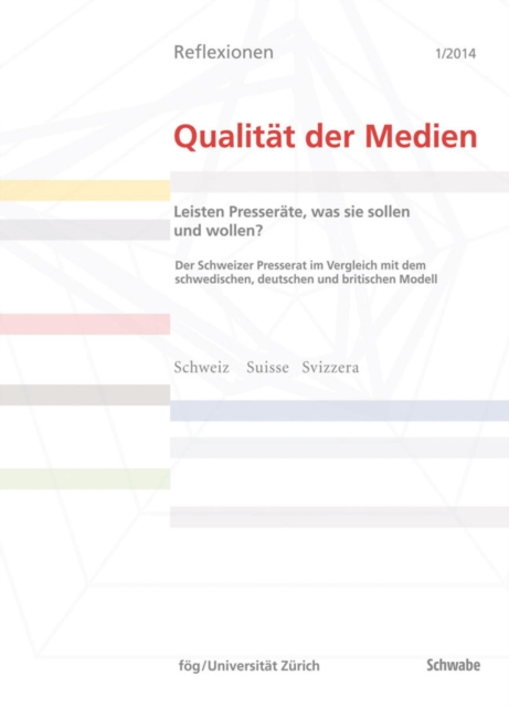 Leisten Presseräte, was sie sollen und wollen?