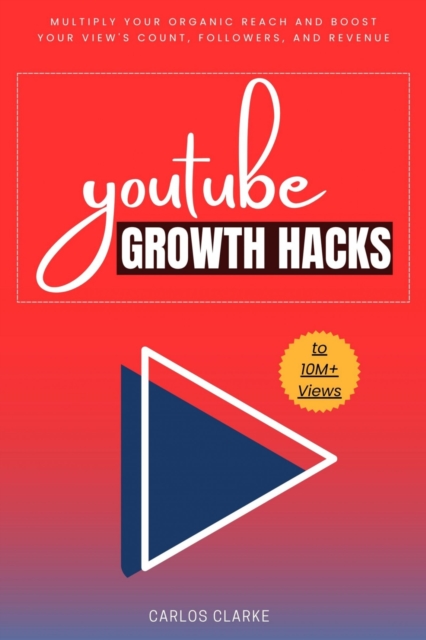 YouTube Growth Hacks to 10M+ Views::