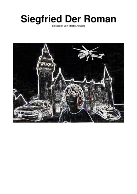 Siegfried Der Roman