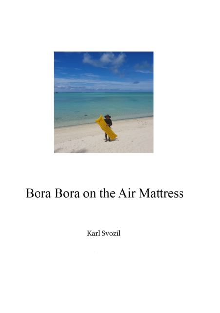 Bora Bora on the Air Mattress
