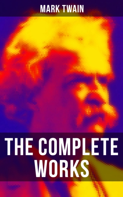 Complete Works of Mark Twain